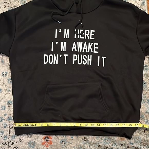 NWOT I’m Here I’m Awake Don’t Push It Black Hoodie XL - Picture 8 of 15